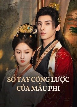 Xem phim Sổ Tay Công Lược Của Mẫu Phi